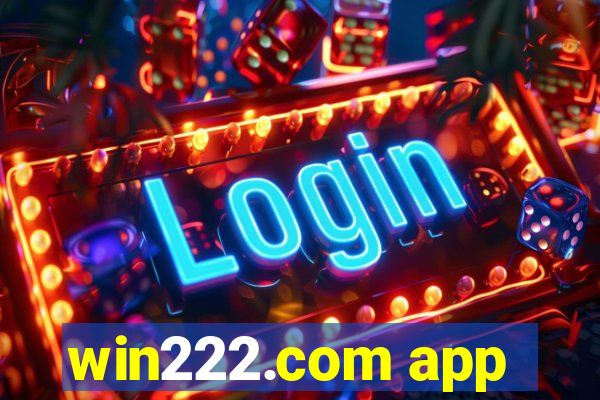 win222.com app